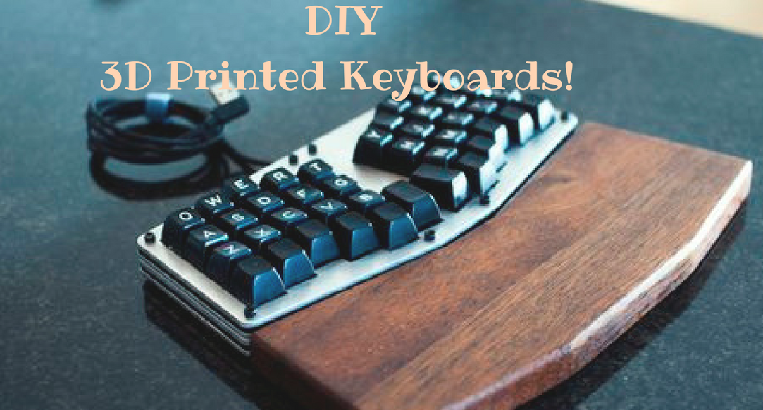 DIY!! 3D Printed Ergonomic Keyboards for the Uncompromising Typist…