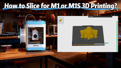 How to Slice for Geeetech M1 or M1S 3D Printing