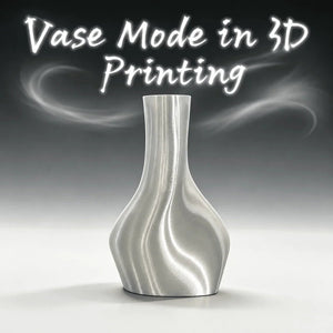 What Is Vase Mode