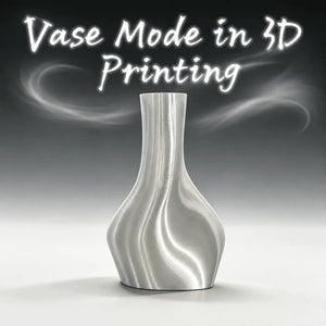 What Is Vase Mode