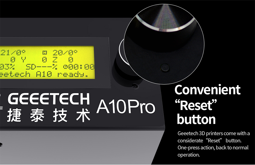 geeetech a10 pro description of convenient reset button